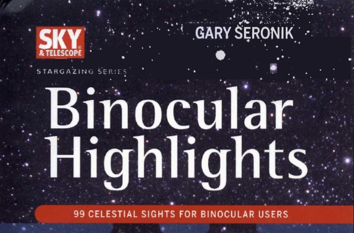 Binocular Highlights by Gary Seronik